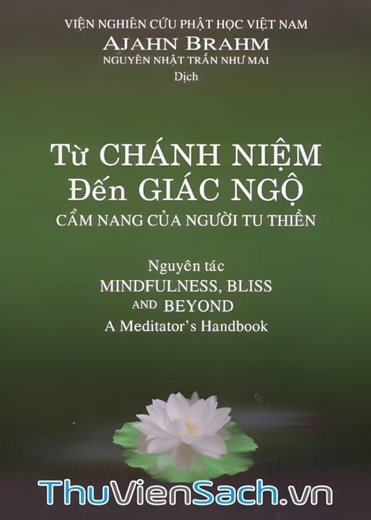 Ảnh bìa sách Từ Chánh Niệm Đến Giác Ngộ - Cẩm Nang Của Người Tu Thiền