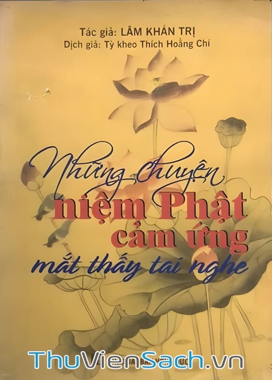 Ảnh bìa sách Những Truyện Niệm Phật Cảm Ứng Mắt Thấy Tai Nghe