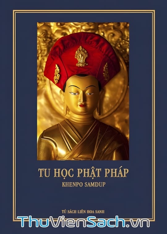 Ảnh bìa sách Tu Học Phật Pháp - Nguồn Mạch Của Hạnh Phúc Nhất Thời Và Vĩnh Cửu