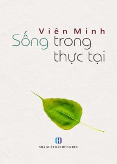 Sống Trong Thực Tại Sống Trong Thực Tại