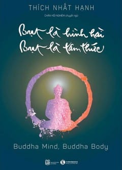 Bụt Là Hình Hài - Bụt Là Tâm Thức