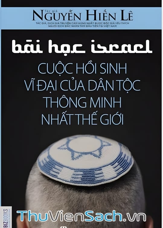 Ảnh bìa sách Bài Học Israel - Cuộc Hồi Sinh Vĩ Đại Của Dân Tộc Thông Minh Nhất Thế Giới