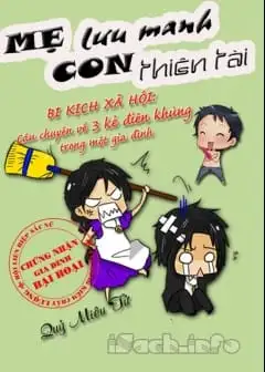 Mẹ Lưu Manh, Con Thiên Tài